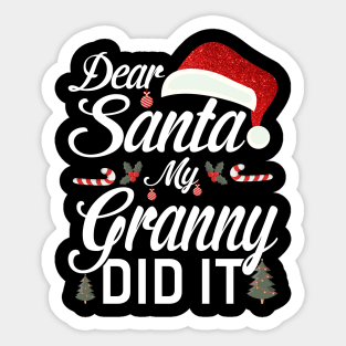 Dear Santa My Granny Did It Funny Sticker